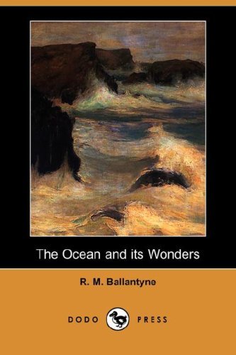 The Ocean and its Wonders [ePUB]